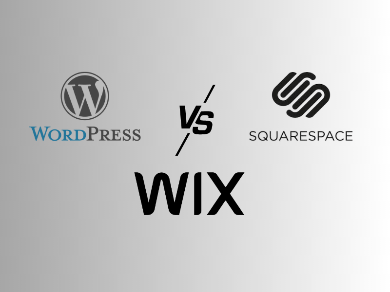 WordPress vs. Wix vs. Squarespace: Which Platform is Best for Your Business?